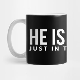 He Is Risen Just In Three Days Easter Christian Mug